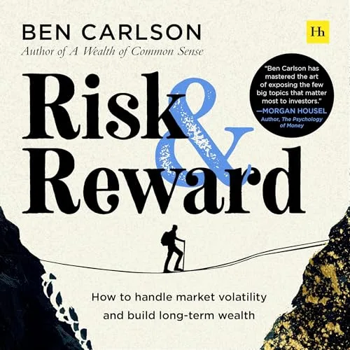 Risk and Reward By Ben Carlson